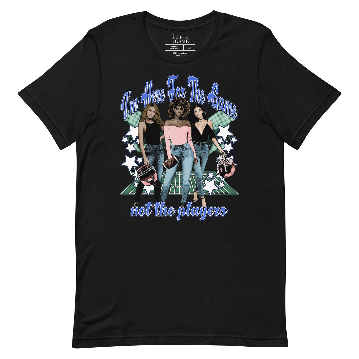 Don’t Play Tshirt - Blue - I’m Here For The Game