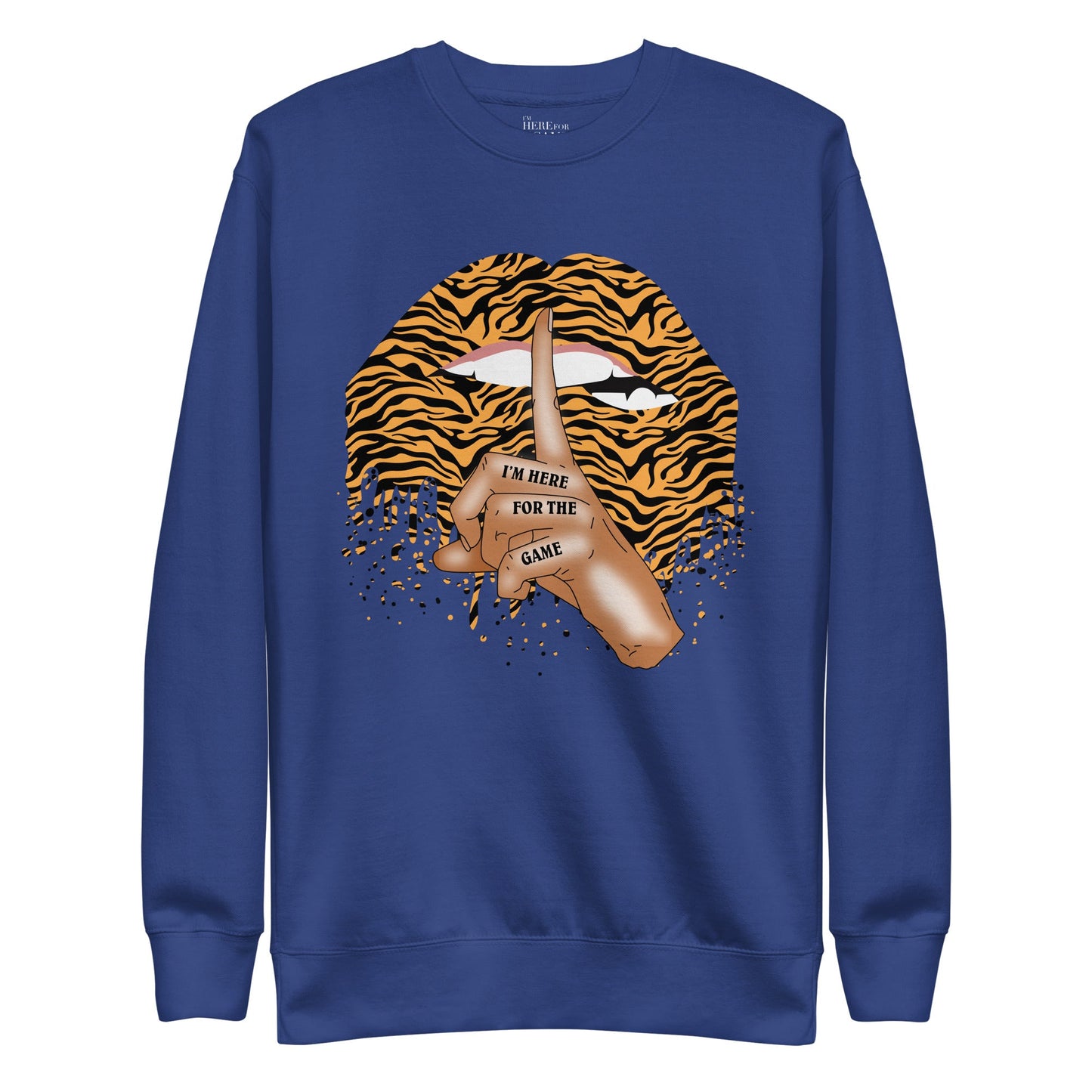 Shhh… Tiger Print Sweatshirt - I’m Here For The Game