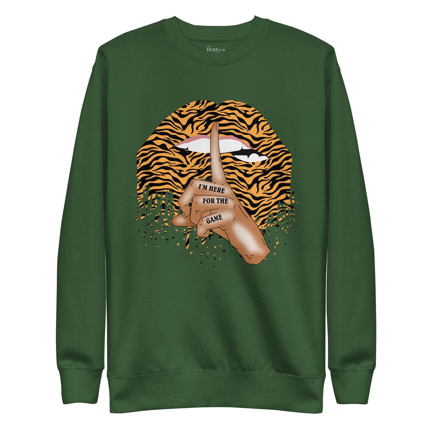 Shhh… Tiger Print Sweatshirt - I’m Here For The Game
