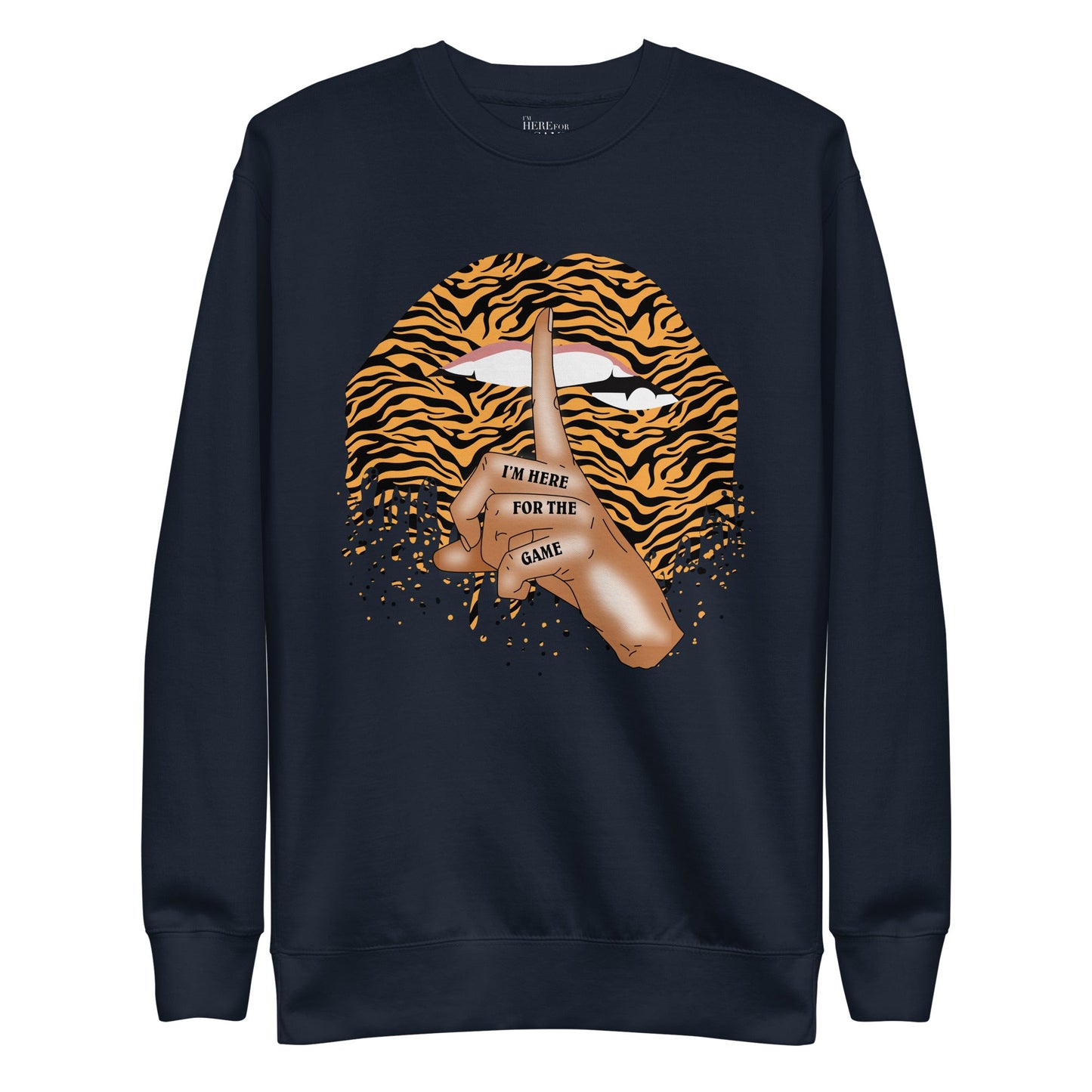 Shhh… Tiger Print Sweatshirt - I’m Here For The Game