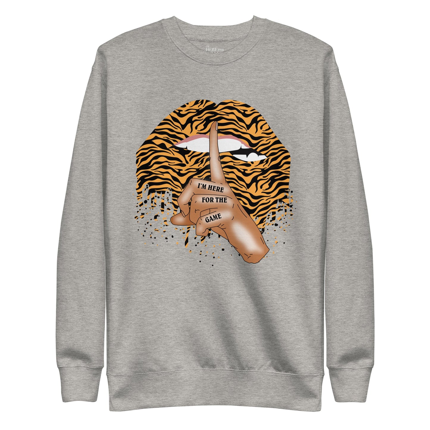 Shhh… Tiger Print Sweatshirt - I’m Here For The Game