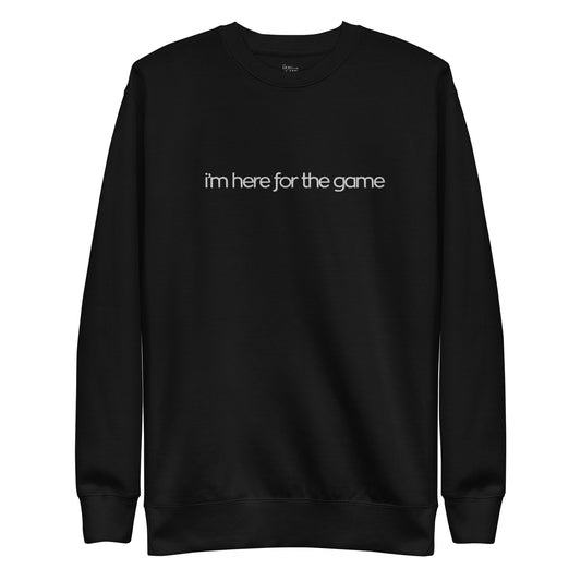 Black Embroidered Script Sweatshirt - I’m Here For The Game