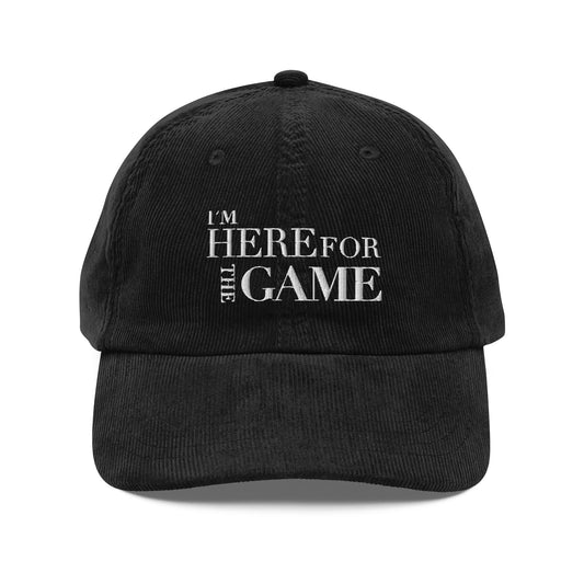 White Logo Corduroy Hat - I’m Here For The Game